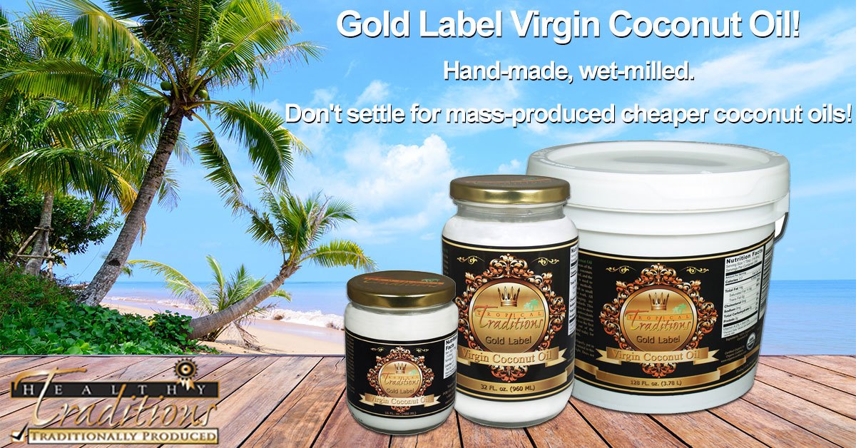 Tropical Traditions Coconut Oil